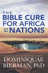 Book cover of The Bible Cure for Africa and the Nations by Dominiquae Bierman