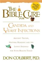 Book cover of The Bible Cure for Candida and Yeast Infections by Don Colbert
