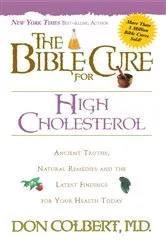 Book cover of The Bible Cure for Cholesterol by Don Colbert
