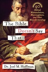 Book cover of The Bible Doesn't Say That by Joel M. Hoffman