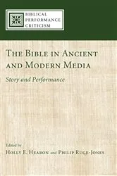 Book cover of The Bible in Ancient and Modern Media by Holly Hearon