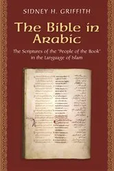 Book cover of The Bible in Arabic by Sidney H. Griffith