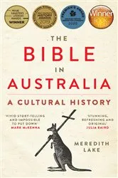Book cover of The Bible in Australia by Meredith Lake