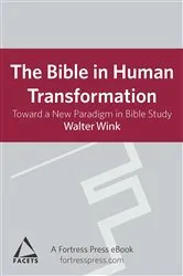 Book cover of The Bible in Human Transformation (2nd ed.) by Walter Wink