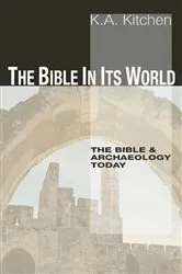 Book cover of The Bible in Its World by K. A. Kitchen