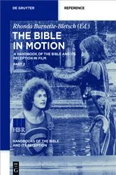 Book cover of The Bible in Motion by Rhonda Burnette-Bletsch