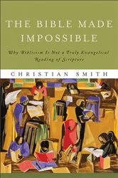 Book cover of The Bible Made Impossible by Christian Smith