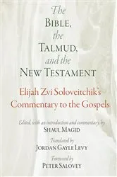 Book cover of The Bible, the Talmud, and the New Testament by Elijah Zvi Soloveitchik