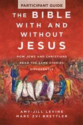 Book cover of The Bible With and Without Jesus - Participant Guide by Marc Zvi Brettler