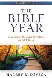 Book cover of The Bible Year Leader Guide by Magrey deVega