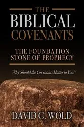 Book cover of The Biblical Covenants by David G. Wold