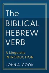 Book cover of The Biblical Hebrew Verb (Learning Biblical Hebrew) by John A. Cook