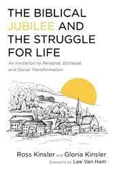 Book cover of The Biblical Jubilee and the Struggle for Life by Ross Kinsler