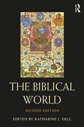 Book cover of The Biblical World (2nd ed.) by Katharine J. Dell