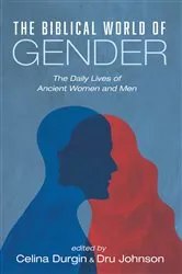Book cover of The Biblical World of Gender by Celina Durgin