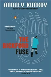 Book cover of The Bickford Fuse by Andrey Kurkov
