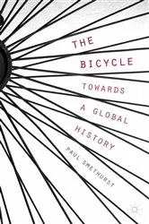 Book cover of The Bicycle — Towards a Global History by P. Smethurst