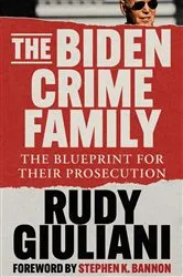 Book cover of The Biden Crime Family by Rudy Giuliani