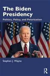 Book cover of The Biden Presidency by Stephen J. Wayne