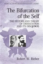 Book cover of The Bifurcation of the Self by Robert W. Rieber