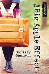 Book cover of The Big Apple Effect by Christy Goerzen