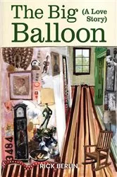 Book cover of The Big Balloon by Berlin, Rick,