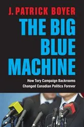 Book cover of The Big Blue Machine by J. Patrick Boyer