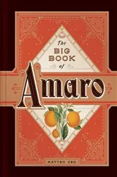 Book cover of The Big Book of Amaro by Matteo Zed