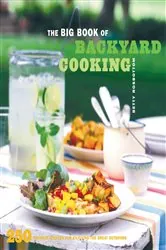 Book cover of The Big Book of Backyard Cooking by Betty Rosbottom