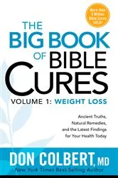 Book cover of The Big Book of Bible Cures, Vol. 1: Weight Loss by Don Colbert