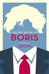 Book cover of The Big Book of Boris by Iain Dale
