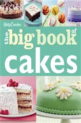 Book cover of The Big Book of Cakes by Betty Crocker