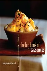 Book cover of The Big Book of Casseroles by Maryana Vollstedt