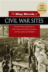 Book cover of The Big Book of Civil War Sites by James Bradford