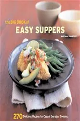 Book cover of The Big Book of Easy Suppers by Maryana Vollstedt