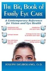 Book cover of The Big Book of Family Eye Care by Joseph Digirolamo