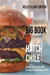 Book cover of The Big Book of Hatch Chile by Kelley Cleary Coffeen