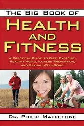 Book cover of The Big Book of Health and Fitness by Philip Maffetone