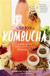 Book cover of The Big Book of Kombucha by Hannah Crum