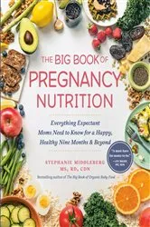 Book cover of The Big Book of Pregnancy Nutrition by Stephanie Middleberg