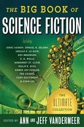 Book cover of The Big Book of Science Fiction by Jeff VanderMeer