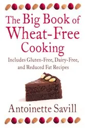 Book cover of The Big Book of Wheat-Free Cooking by Antoinette Savill