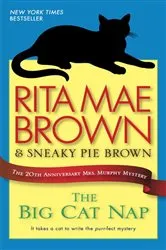 Book cover of The Big Cat Nap by Rita Mae Brown