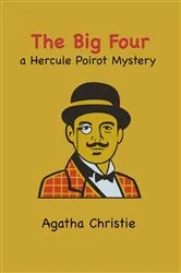 Book cover of The Big Four by Agatha Christie