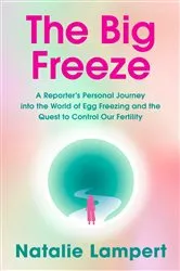 Book cover of The Big Freeze by Natalie Lampert