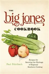 Book cover of The Big Jones Cookbook by Paul Fehribach