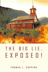 Book cover of The Big Lie, Exposed! by Thomas L. Copping