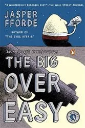 Book cover of The Big Over Easy by Jasper Fforde