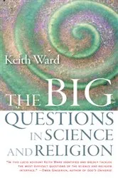 Book cover of The Big Questions in Science and Religion by Keith Ward