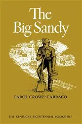 Book cover of The Big Sandy by Carol Crowe-Carraco